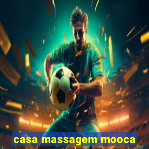 casa massagem mooca